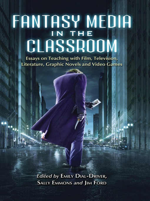 Title details for Fantasy Media in the Classroom by Emily Dial-Driver - Available